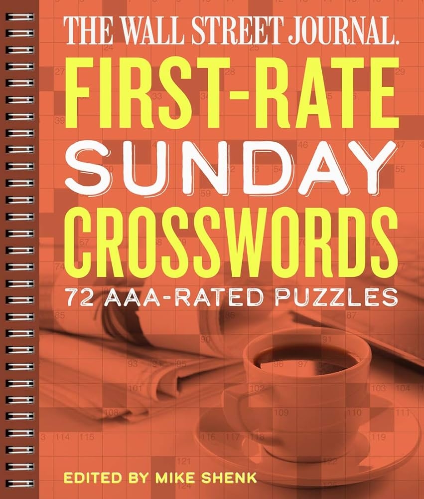 Amazon The Wall Street Journal First Rate Sunday Crosswords 72 AAA Rated Puzzles Wall Street Journal Crosswords 7 9781454929567 Shenk Mike Books
