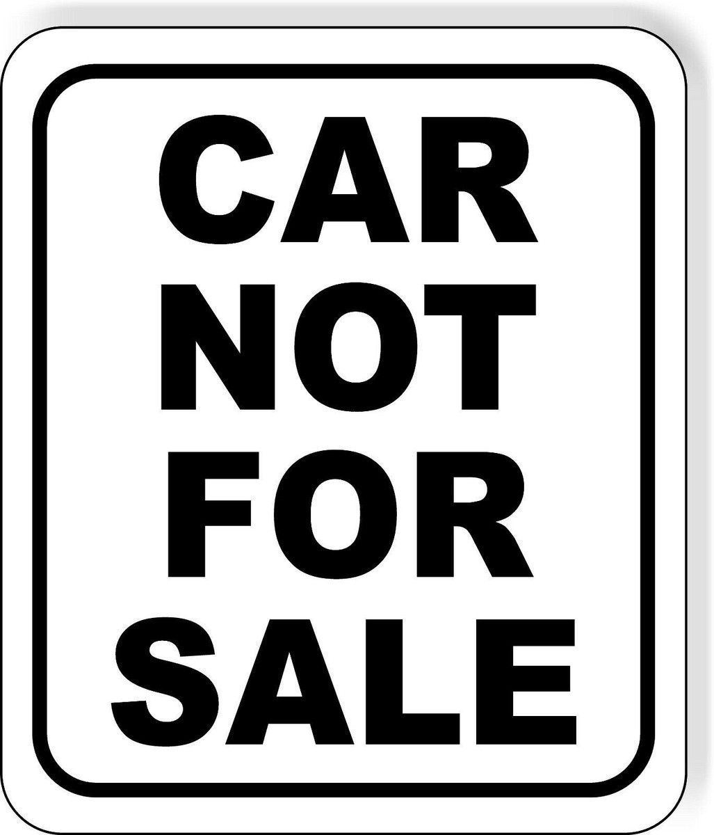 CAR NOT FOR SALE BLACK Aluminum Composite Sign EBay CAR NOT FOR SALE BLACK Aluminum Composite Sign EBay