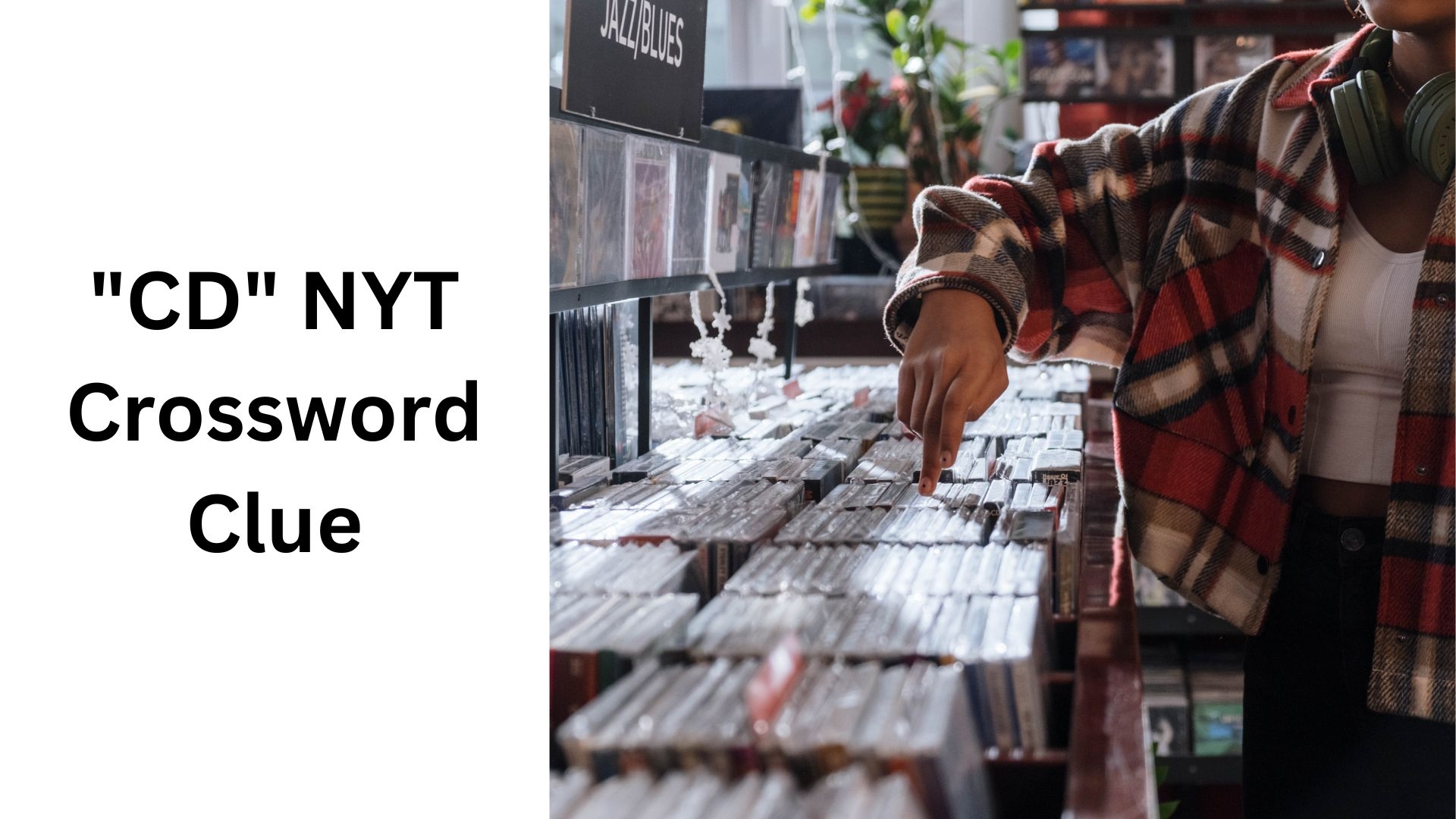 CD NYT Crossword Clue September 27 2024