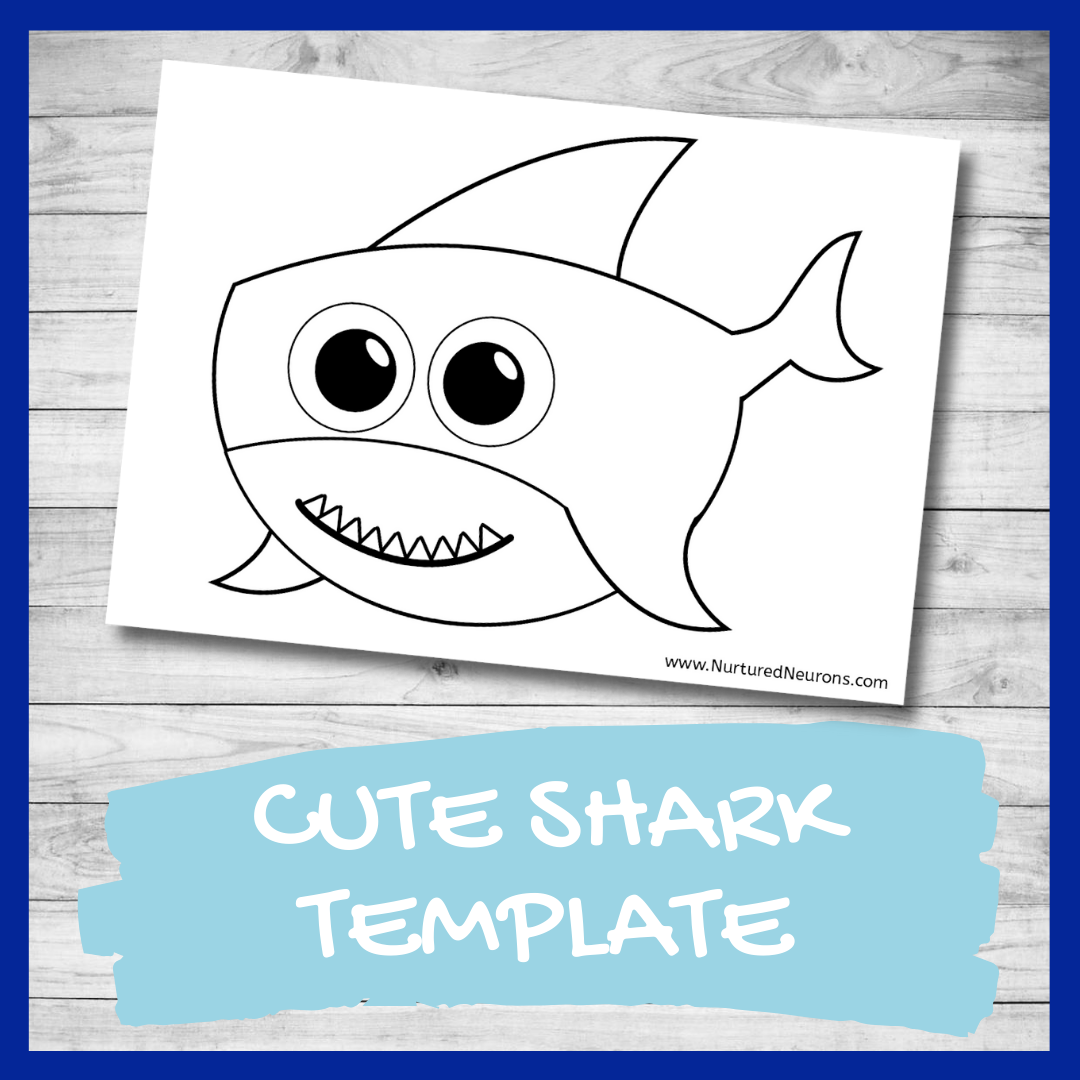 Cute Shark Template Great For Preschool Crafts Nurtured Neurons