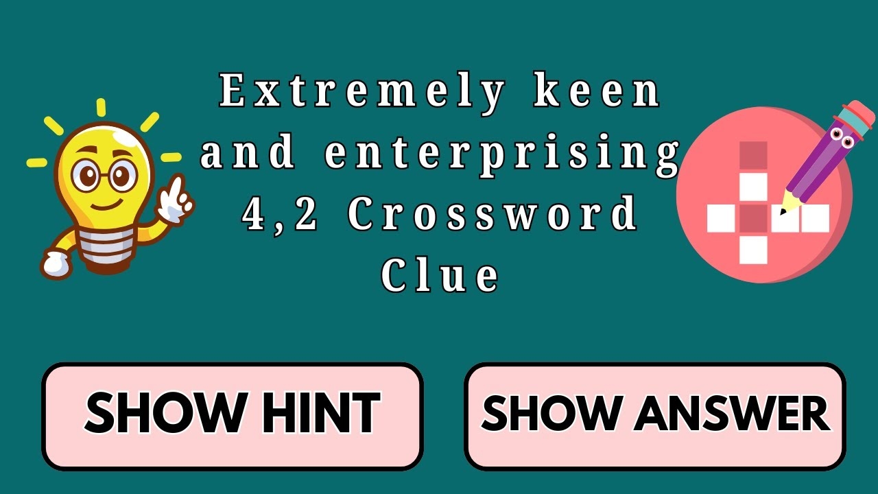 Extremely Keen And Enterprising 4 2 Crossword Clue crosswordpuzzles YouTube Extremely Keen And Enterprising 4 2 Crossword Clue crosswordpuzzles YouTube