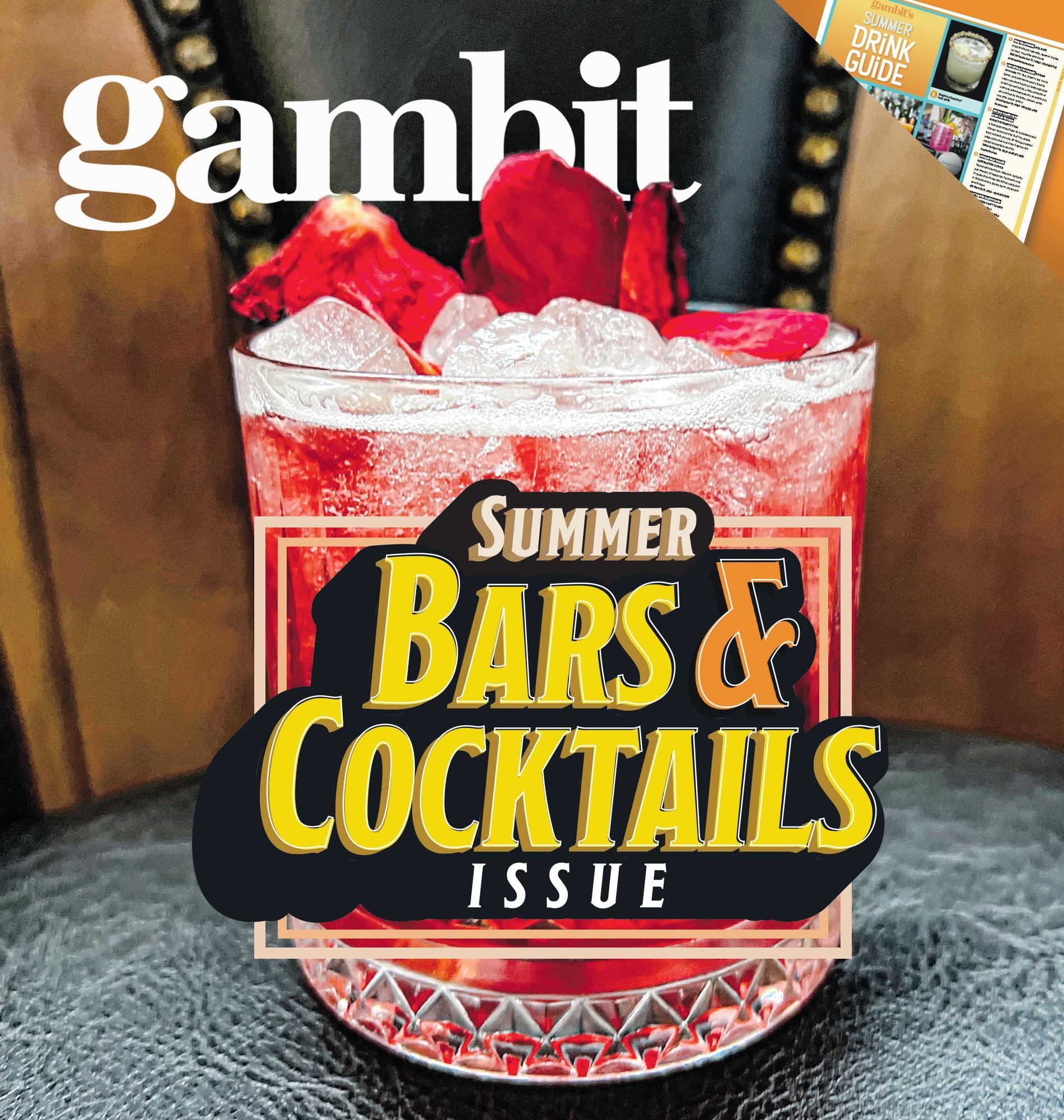 Gambit Summer Bars amp Cocktails 2025 By Gambit New Orleans Issuu