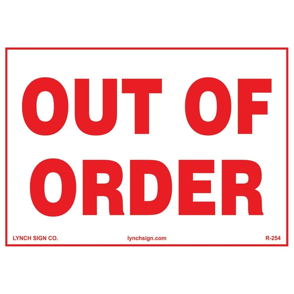 Lynch Sign 10 In X 7 In Out Of Order Sign Printed On More Durable Longer Lasting Thicker Styrene Plastic R 254 The Home Depot Lynch Sign 10 In X 7 In Out Of Order Sign Printed On More Durable Longer Lasting Thicker Styrene Plastic R 254 The Home Depot