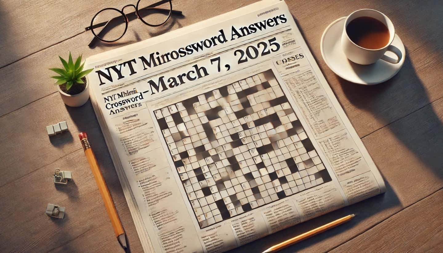 NYT Mini Crossword March 7 2025 Solutions Solve Today s Puzzle