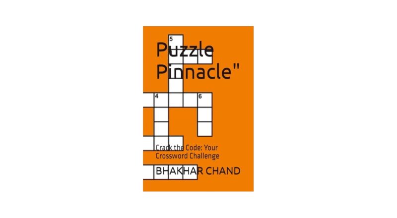 Puzzle Pinnacle Crack The Code Your Crossword Challenge CHAND Mr BHAKHAR 9798873322794 Amazon Books