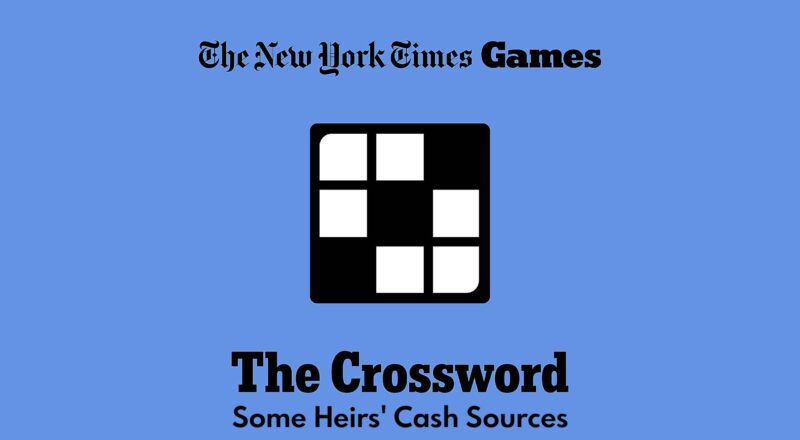 Some Heirs Cash Sources Crossword Clue Answer Power Up Gaming