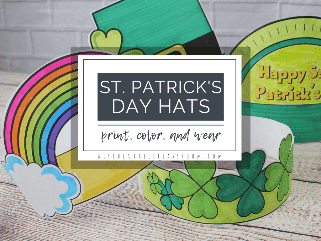 St Patrick s Day Hats To Print Color Wear The Kitchen Table Classroom St Patrick s Day Hats To Print Color Wear The Kitchen Table Classroom