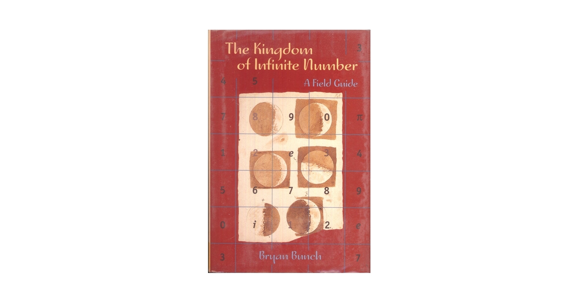 The Kingdom Of Infinite Number A Field Guide Bunch Bryan 9780716733881 Amazon Books