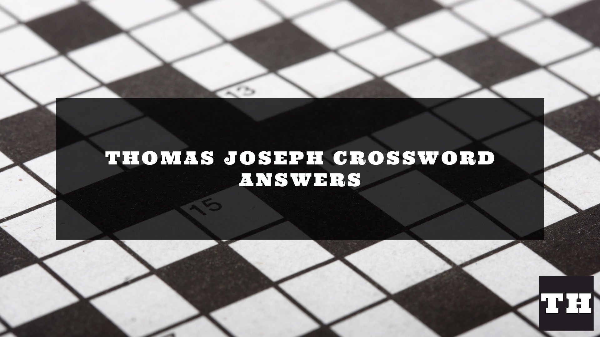 thomas joseph crossword puzzle today thomas joseph crossword puzzle today