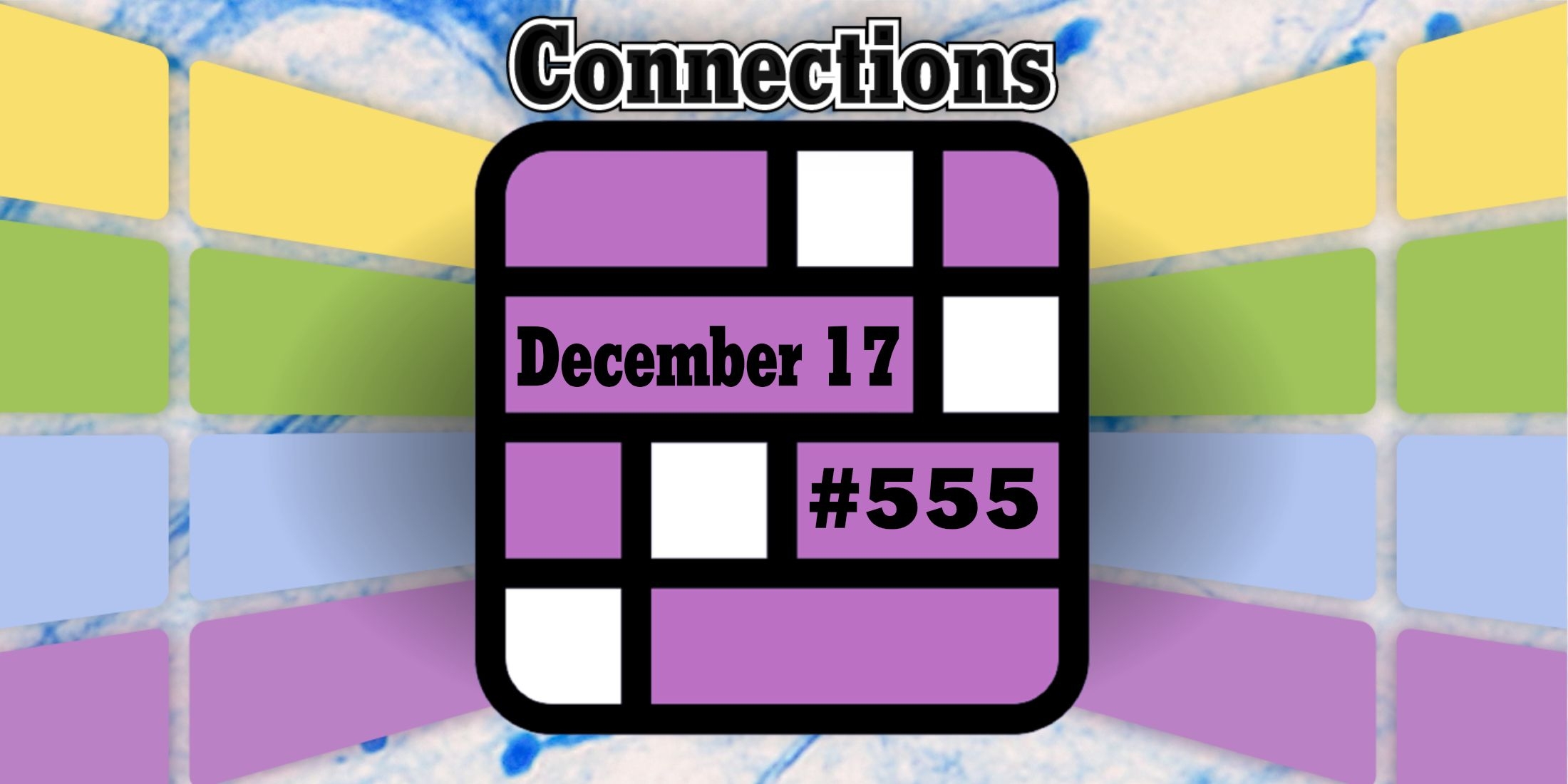 Today s Connections Hints Answers For December 17 2024 Puzzle 555 