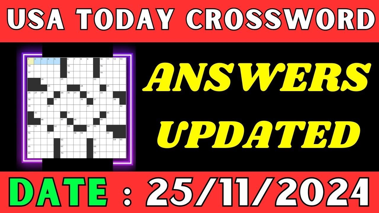 USA Today Crossword Clue Answers For Nov 25 2024 Solved YouTube USA Today Crossword Clue Answers For Nov 25 2024 Solved YouTube