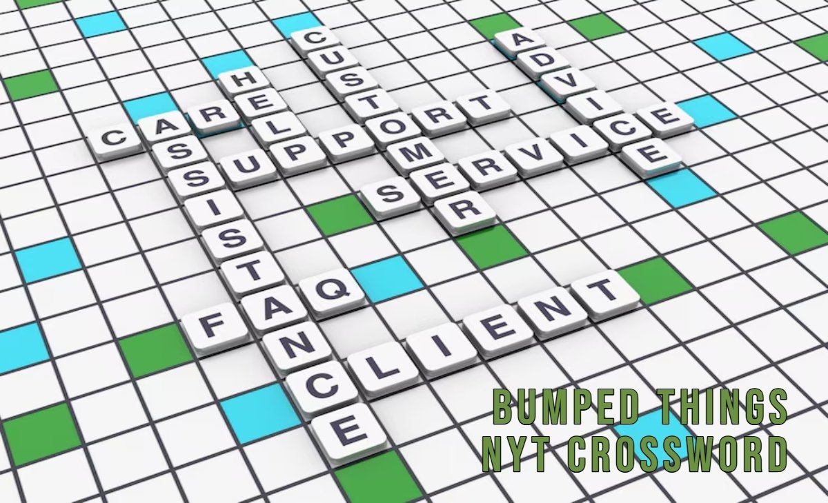 What Bumped Things Really Means In NYT Crosswords 